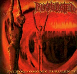 Pathognomonic Purulency