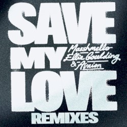 Save My Love (Remixes)