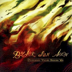 Darkness Walks Beside Me