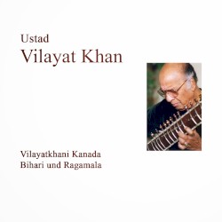 Vilayatkhani Kanada / Bihari und Ragamala