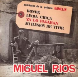Dónde / Linda Chica / Ya Lo Pagarán / Mi Ilusión De Vivir (Canciones De La Pelicula Hamelín)