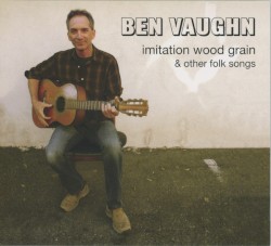 Imitation Wood Grain And Other Folk Songs