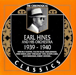 The Chronological Classics: Earl Hines and His Orchestra 1939–1940