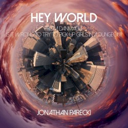 Hey World (from "DanMachi: Is It Wrong to Try to Pick Up Girls in a Dungeon?")