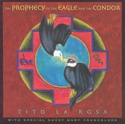 The Prophecy of the Eagle and the Condor