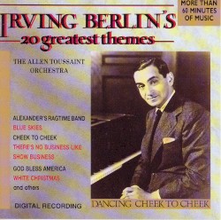 Irving Berlin's 20 greatest themes
