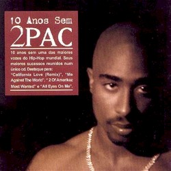 10 anos sem 2Pac