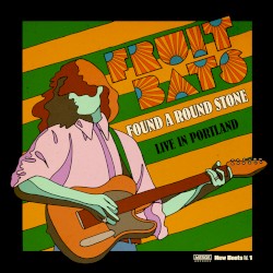 Found a Round Stone: Live in Portland