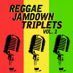 Reggae Jamdown Triplets - Anthony B, Beenie Man, Capleton