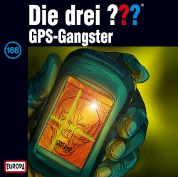 Die drei ??? 168: GPS‐Gangster