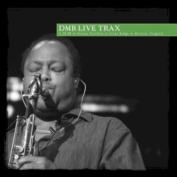 2008-06-28: DMB Live Trax, Volume 14: Nissan Pavillion at Stone Ridge, Bristow, VA, USA