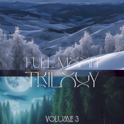 The Full Moon Trilogy, Volume 3