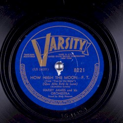 How High the Moon / You've Got Me Out on a Limb