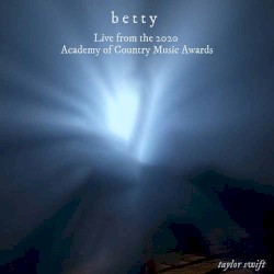 betty (live from the 2020 Academy of Country Music Awards)