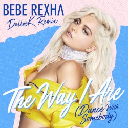 The Way I Are (Dance with Somebody) (DallasK remix)