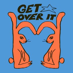 Get Over It