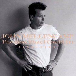 The Best That I Could Do 1978-1988