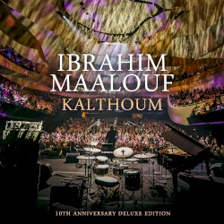 Kalthoum (10th anniversary deluxe edition)