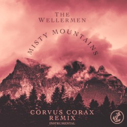 Misty Mountains (Corvus Corax remix instrumental)