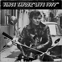 Vince Taylor "Live 1977"