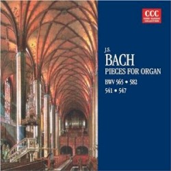 J.S. Bach Pieces For Organ BWV 565 582 541 547