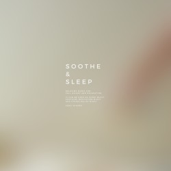 SOOTHE & SLEEP, Vol.10