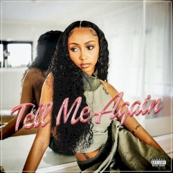 Tell Me Again (with Bay Swag)