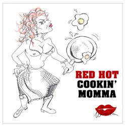 Red Hot Cookin' Momma