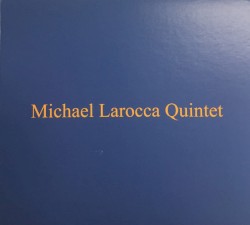 Michael Larocca Quintet