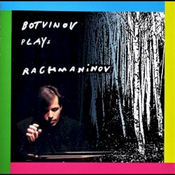 Botvinov Plays Rachmaninov