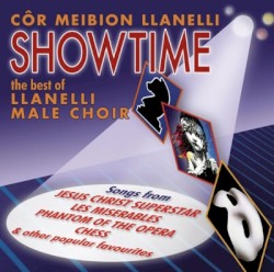Showtime: The Best of Llanelli Male Choir