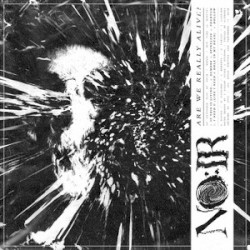 Are We Really Alive?