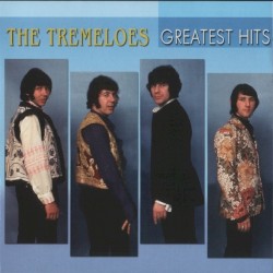 The Tremeloes Greatest Hits