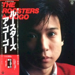 THE ROOSTERS a-GOGO