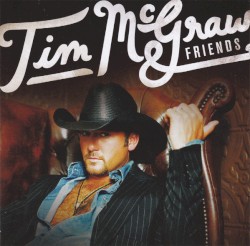 Tim McGraw & Friends