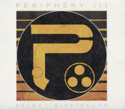 Periphery III: Select Difficulty