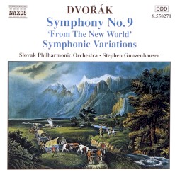 Symphony no. 9 “From the New World” / Symphonic Variations