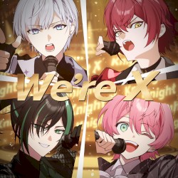 We’re X