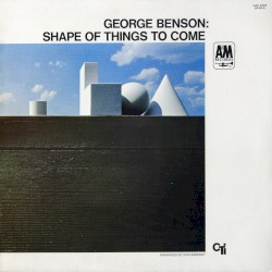 Shape of Things to Come