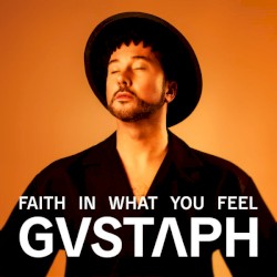 Faith In What You Feel