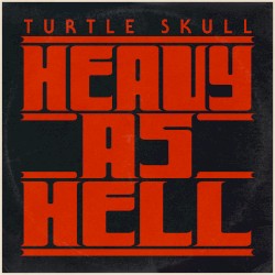 Heavy As Hell
