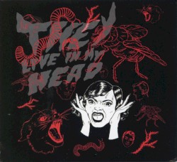 They Live in My Head