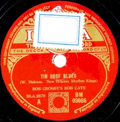 Tin Roof Blues / Way Down Yonder in New York Orleans