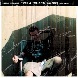 Hope & The Anti-Culture