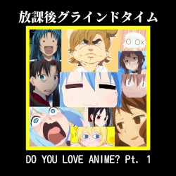 Do You Love Anime? Pt. 1 / Goremince Anime Is Protest Part 12