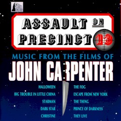 Assault on Precinct 13: Music From the Films of John Carpenter