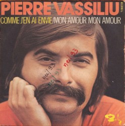 Comme j'en ai envie / Mon amour, mon amour