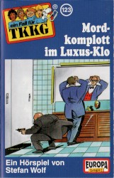 TKKG 123: Mordkomplott im Luxus‐Klo