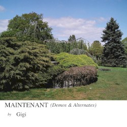 MAINTENANT (Demos & Alternates)