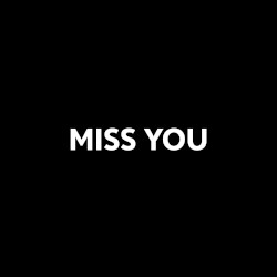 Miss You